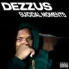 Dezzus - Suicidal Momentz - Single